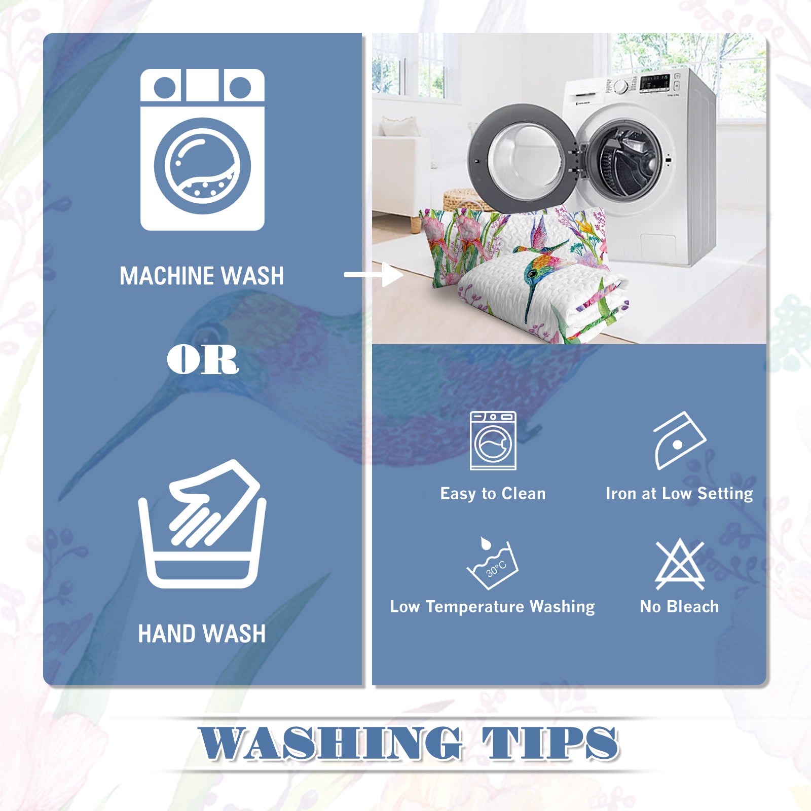 Washing tips for watercolor hummingbird quilt set: machine or hand wash, easy clean, low iron, no bleach.
